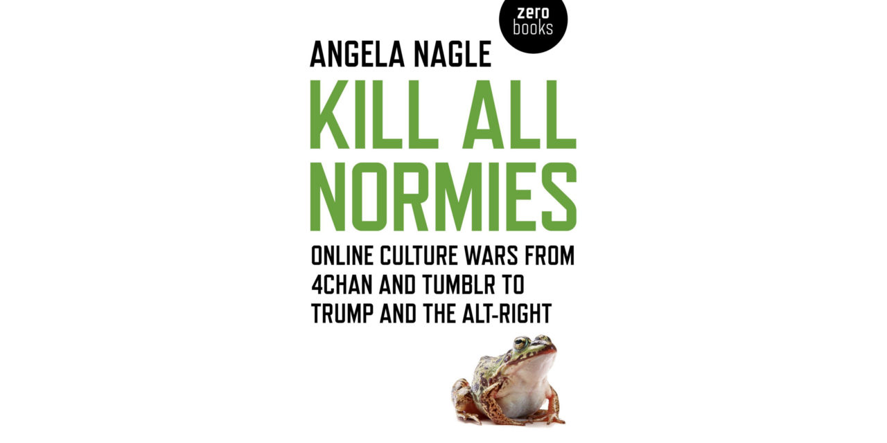 Kill All Normies – Alt-Right nog niet verklaard