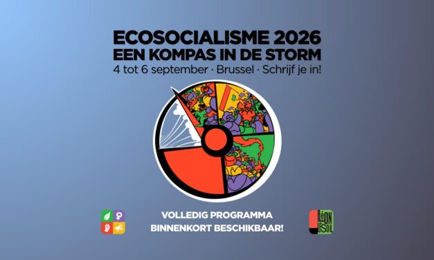 Ecosocialisme 2026 : EEN KOMPAS IN DE STORM